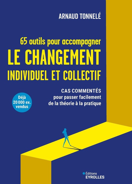 ebook cover of 65 outils pour accompagner le changement individuel et collectif, by Arnaud Tonnelé