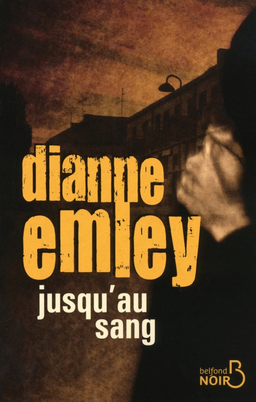 Couverture ebook de Jusqu'au sang, de Dianne Emley