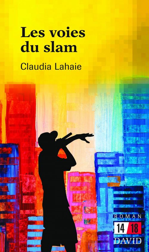 Couverture ebook de Les voies du slam, de Claudia Lahaie
