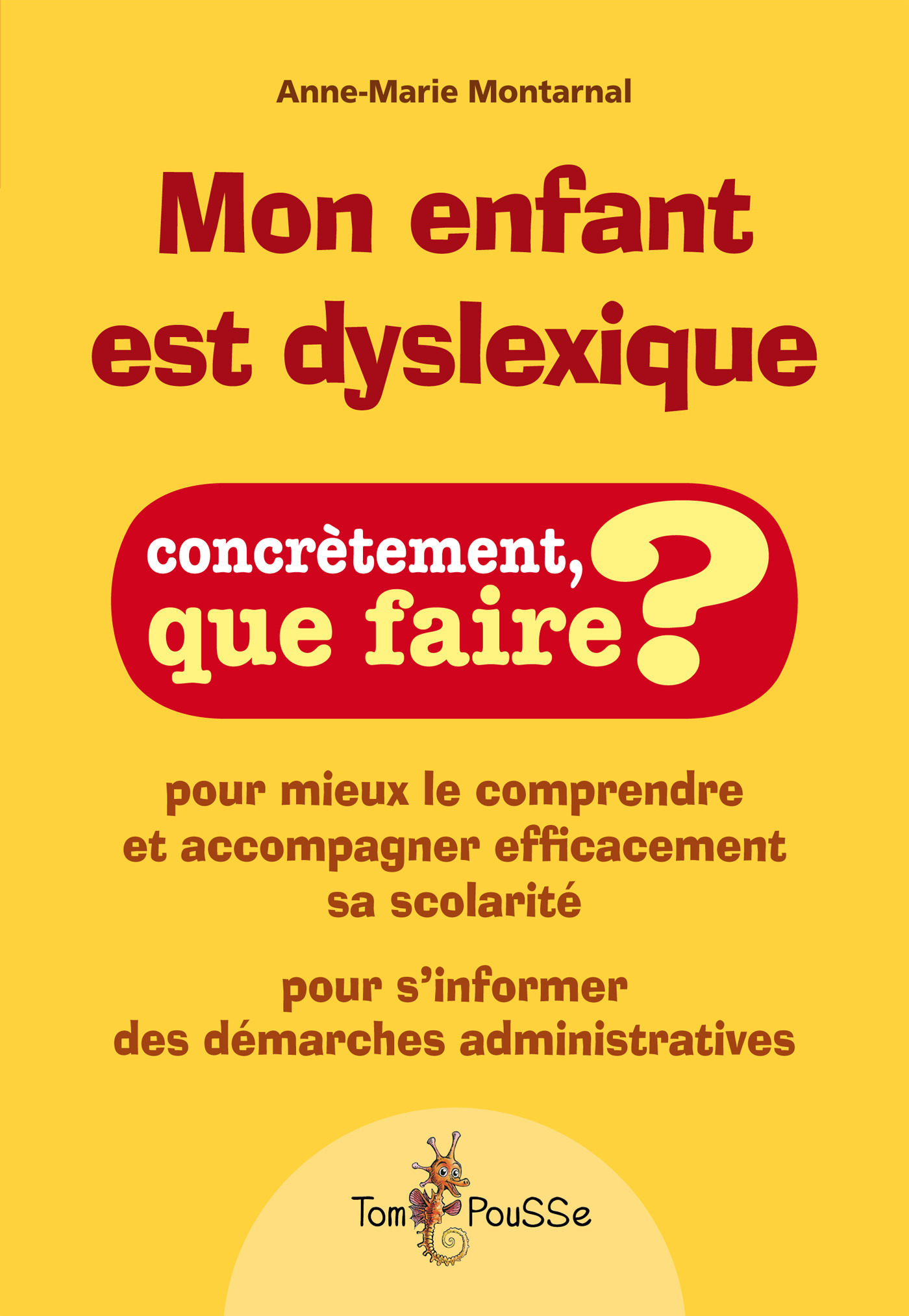 Couverture ebook de Mon enfant est dyslexique, de Anne-marie Montarnal