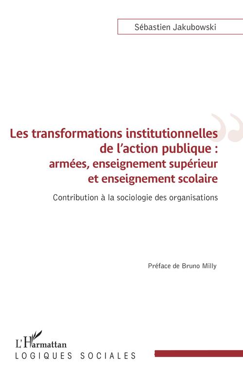Couverture ebook de Les transformations institutionnelles de l'action publique, de Sébastien Jakubowski