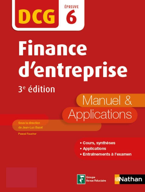 ebook cover of Finance d'entreprise - DCG  Epreuve 6 - Manuel et applications  (Epub 3 RF) - 2017, by Collectif, Jean-Luc Bazet, Pascal Faucher