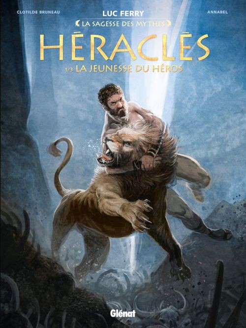 ebook cover of Héraclès - Tome 01, by Didier Poli, Clotilde Bruneau, Annabel, Luc Ferry