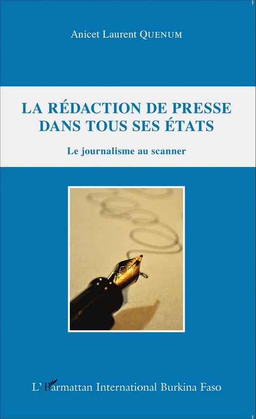 Couverture ebook de La rédaction de presse dans tous ses états, de Anicet laurent Quenum