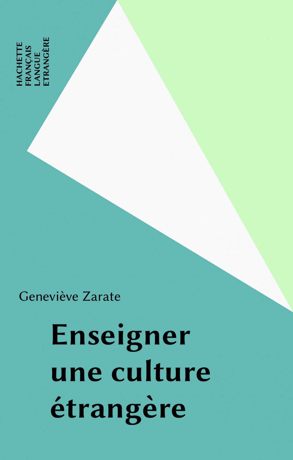 Couverture ebook de Enseigner une culture étrangère, de Zarate