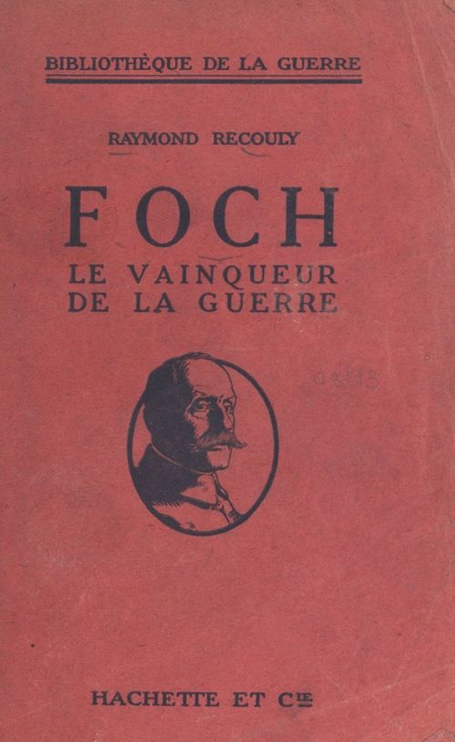 Couverture ebook de Foch, le vainqueur de la guerre, de Raymond Recouly