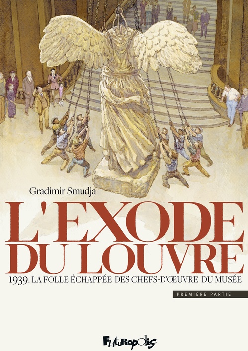 ebook cover of L'exode du Louvre. 1939. La folle échappée des chefs-d'oeuvre du musée, by Gradimir Smudja