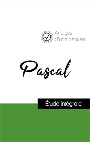 Couverture ebook de Analyse d'une pensée : Pascal (résumé et fiche de lecture plébiscités par les enseignants sur fichedelecture.fr), de Pascal