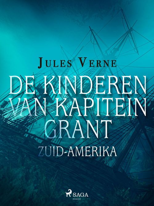 ebook cover of De kinderen van kapitein Grant - Zuid-Amerika, by Jules Verne