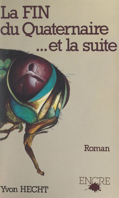 ebook cover of La fin du Quaternaire et la suite..., by Yvon Hecht