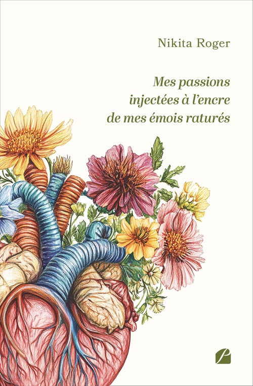 Couverture ebook de Mes passions injectées à l'encre de mes émois raturés, de Nikita Roger