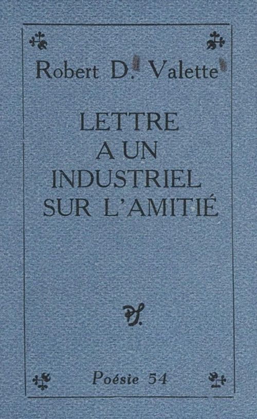 Couverture ebook de Lettre à un industriel sur l'amitié, de Robert D. Valette