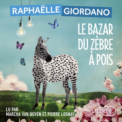 audiobook cover of Le Bazar du zèbre à pois, by Raphaëlle Giordano