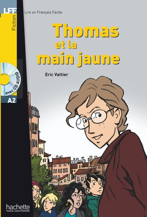 Couverture ebook de Thomas et la main jaune (A2), de Eric Vattier