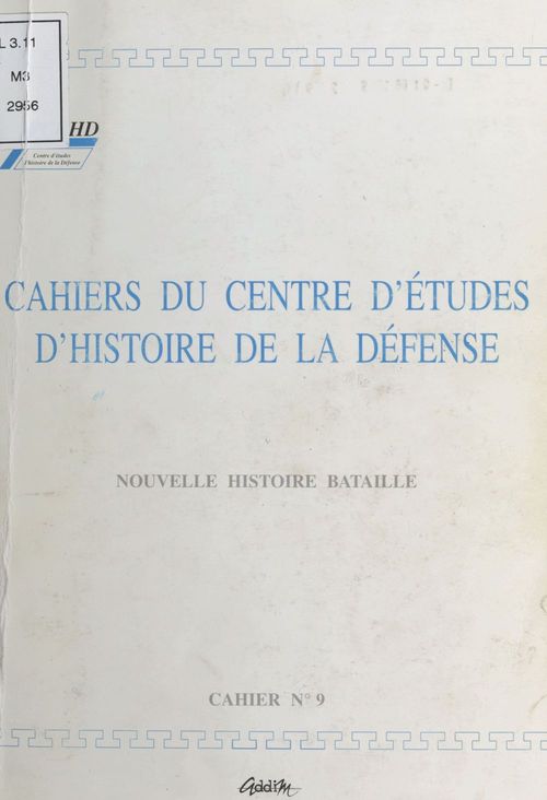 ebook cover of Cahiers du Centre d'études d'histoire de la Défense : Nouvelle histoire bataille, by Centre D'Etudes D'Histoire De La Défense