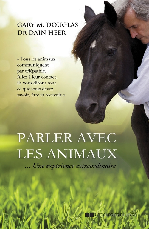Couverture ebook de Parler avec les animaux - Une expérience extraordinaire, de Gary M. Douglas, Dain Heer