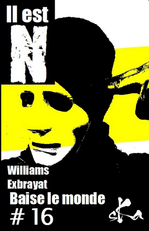 Couverture ebook de Baise le monde #16, de Williams Exbrayat