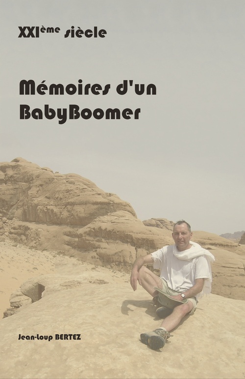 Couverture ebook de XXième siècle, Mémoires d'un BabyBoomer, de Jean-Loup Bertez