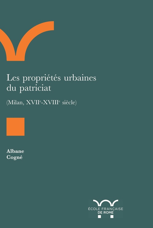 ebook cover of Les propriétés urbaines du patriciat, by Albane Cogné