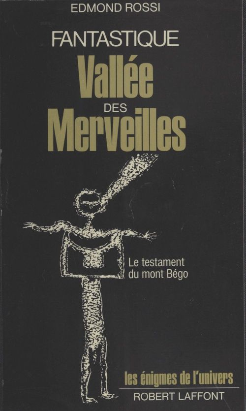 Couverture ebook de Fantastique vallée des merveilles : le testament du Mont Bégo, de Edmond Rossi