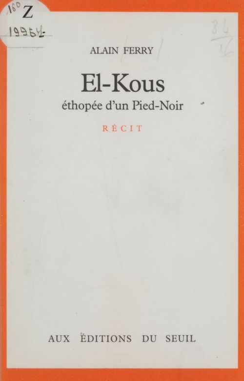 ebook cover of El-Kous : éthopée d'un pied-noir, by Ferry Alain