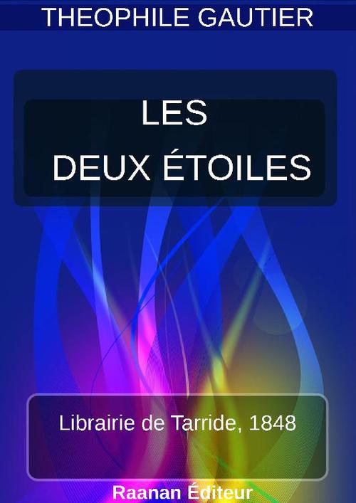 Couverture ebook de LES DEUX ÉTOILES, de Theophile Gautier