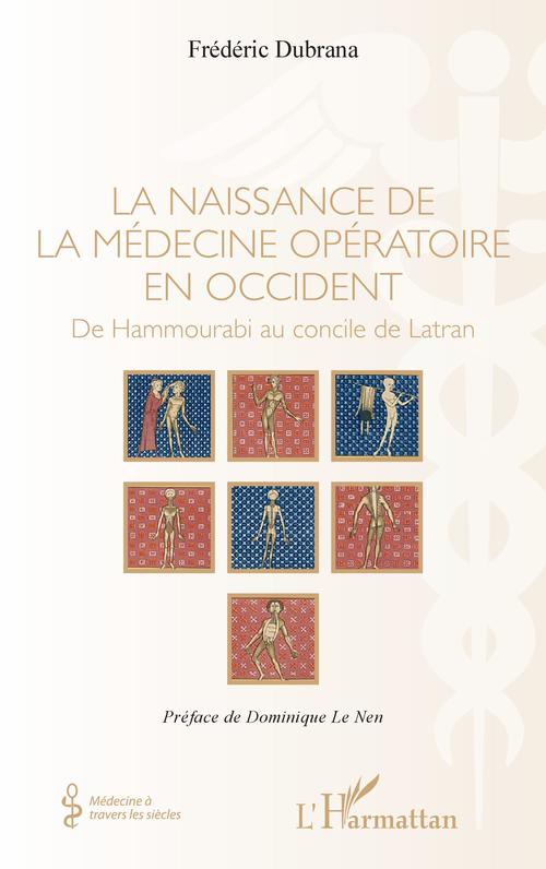 Couverture ebook de La naissance de la médecine opératoire en occident, de Dubrana frederic