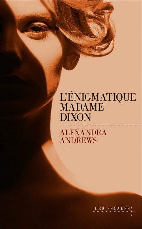 Couverture ebook de L'énigmatique madame Dixon, de Alexandra Andrews