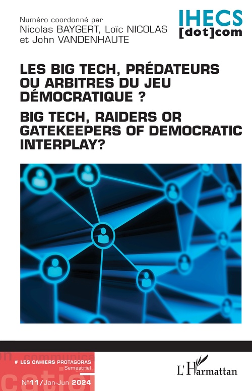 ebook cover of Les Big Tech, prédateurs ou arbitres du jeu démocratique ?, by Nicolas Baygert, Loïc Nicolas, John Vandenhaute