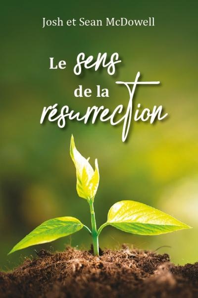 ebook cover of Le sens de la résurrection, by Josh Mcdowell