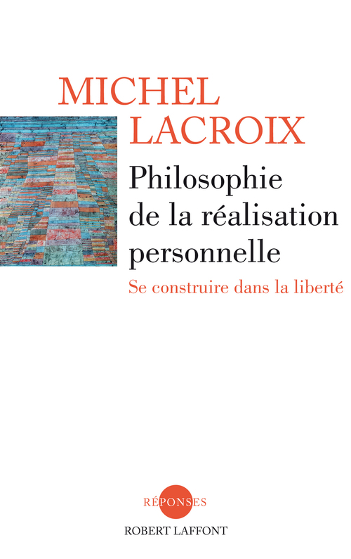 Couverture ebook de Philosophie de la réalisation personnelle, de Michel Lacroix