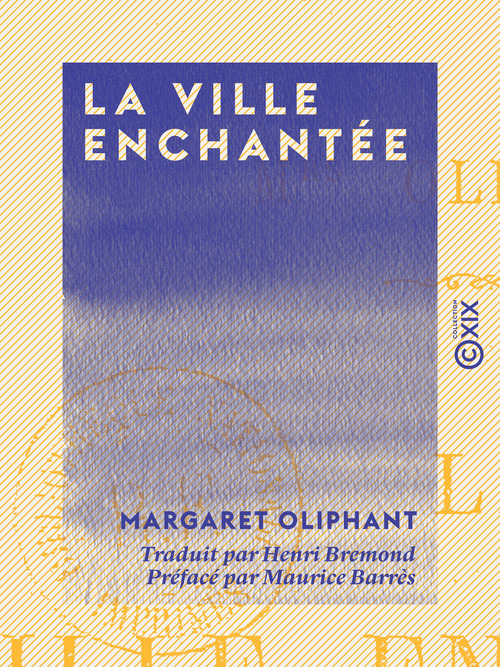 Couverture ebook de La Ville enchantée - Roman, de Margaret Oliphant