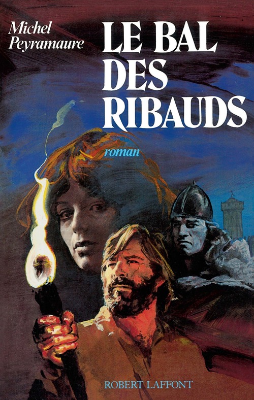 Couverture ebook de Le bal des Ribauds - NE, de Michel Peyramaure