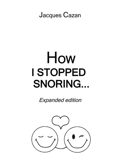 Couverture ebook de How I Stopped Snoring, de Jacques Cazan