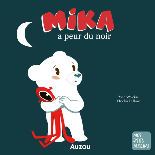 audiobook cover of Mika l'ourson a peur du noir, by Yann Walcker