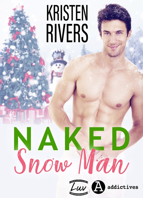Couverture ebook de Naked Snow Man, de Kristen Rivers