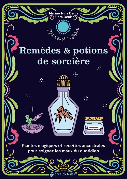 Couverture ebook de Mes remèdes et potions de sorcière, de Flora Denis, Marine Nina Denis