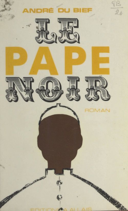 Couverture ebook de Le pape noir, de Andre Du Bief