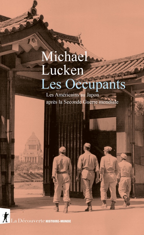 ebook cover of Les Occupants - Les Américains au Japon après la Seconde Guerre mondiale, by Michael Lucken