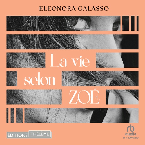 Couverture audiobook de La Vie selon Zoé, de Eléonora Galasso