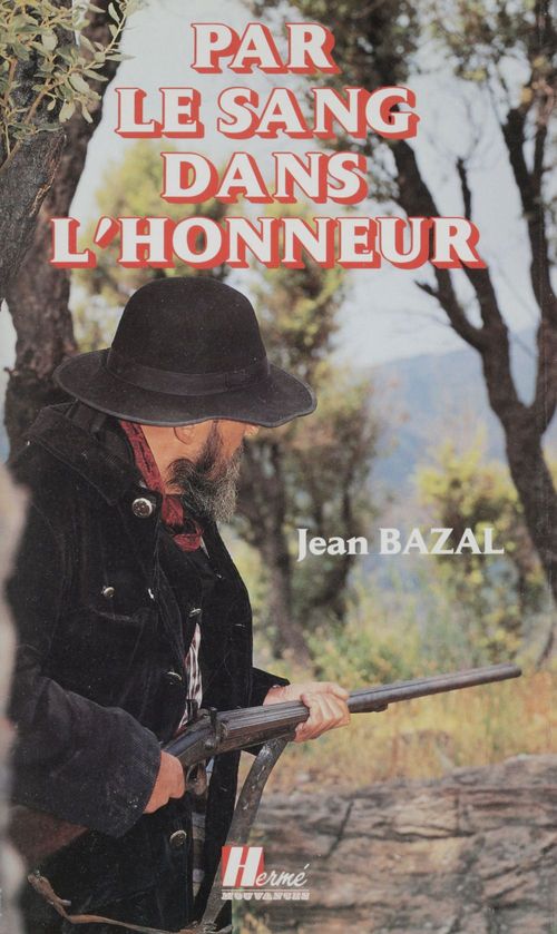 Couverture ebook de Par le sang dans l'honneur, de Jean Bazal