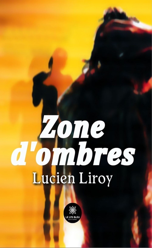 Couverture ebook de Zone d'ombres, de Lucien Liroy