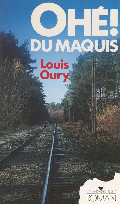 Couverture ebook de Les années noires (3). Ohé ! du maquis, de Louis Oury