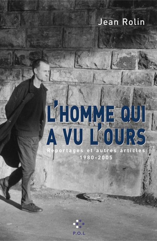 ebook cover of L'homme qui a vu l'ours, by Jean Rolin