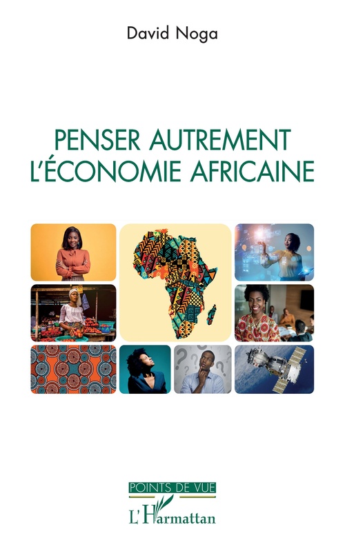 Couverture ebook de Penser autrement l'économie africaine, de David Noga