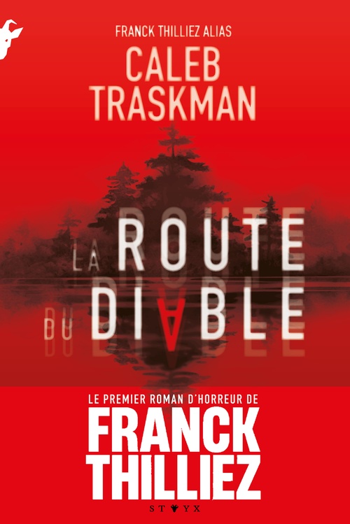 ebook cover of La Route du diable, by Franck Thilliez, Caleb Traskman