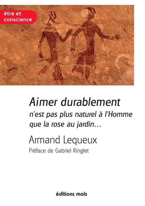 ebook cover of Aimer durablement n'est pas plus naturel à l'Homme que la rose au jardin, by Armand Lequeux, Gabriel Ringlet