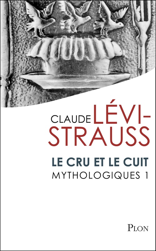 Couverture ebook de Mythologiques - tome 1 Le cru et le cuit, de Claude Lévi-Strauss