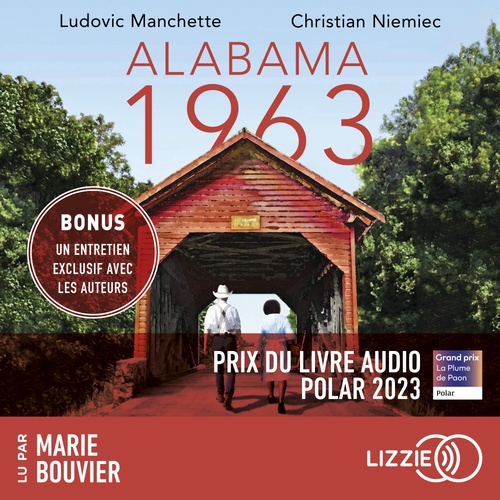 Couverture audiobook de Alabama 1963, de Ludovic Manchette, Christian Niemiec
