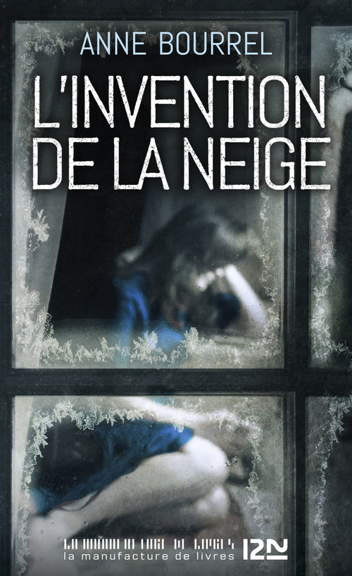 Couverture ebook de L'invention de la neige, de Anne Bourrel